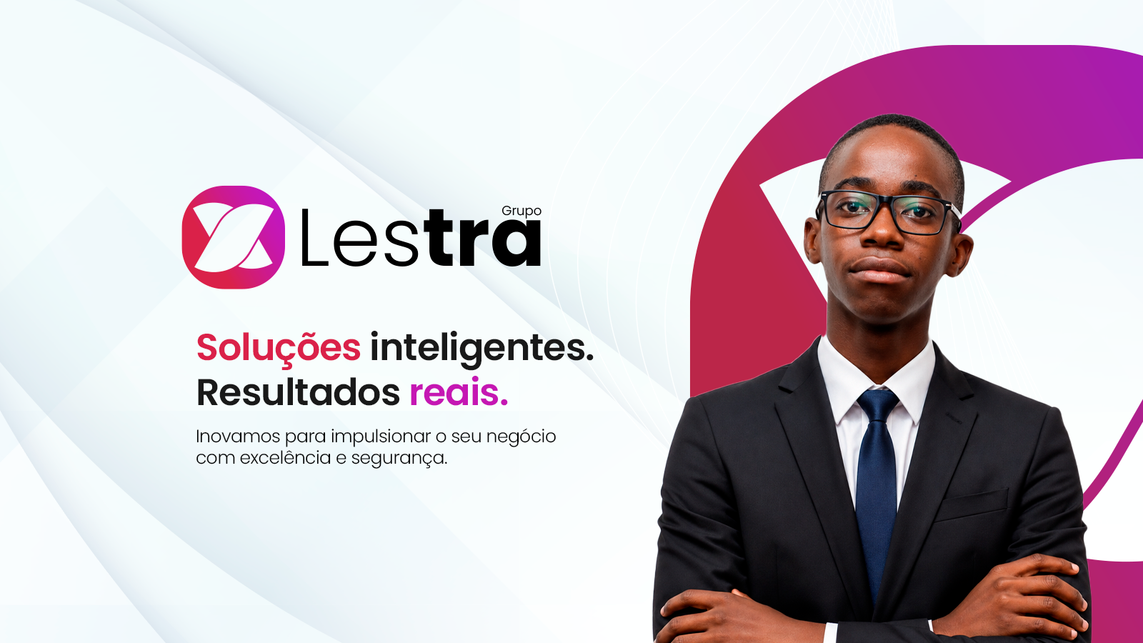 Grupo Lestra - Soluções Inteligentes, Resultados Reais